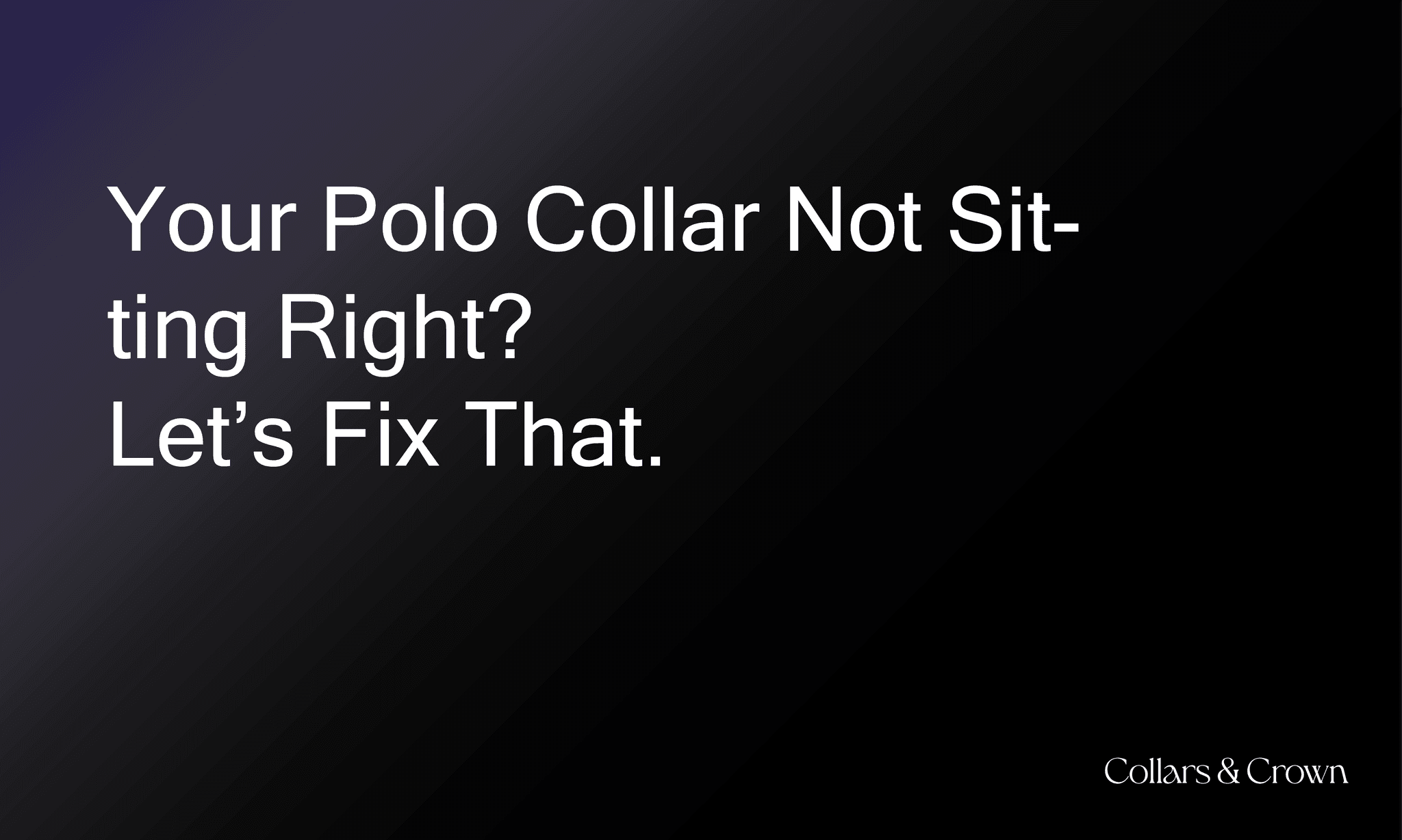 Polo Collar Not Sitting Right? Smart Fixes That Last